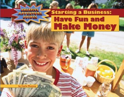 Starting a Business:  Have Fun and Make Money - eBook-Library
