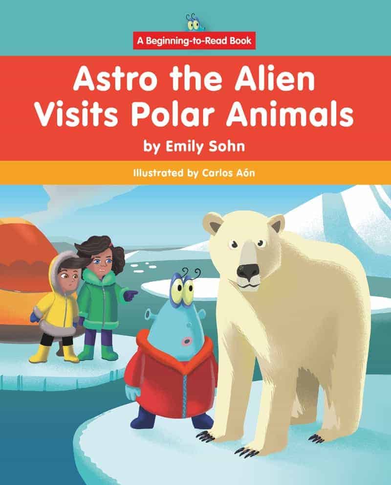 Astro the Alien Visits Polar Animals - Paperback