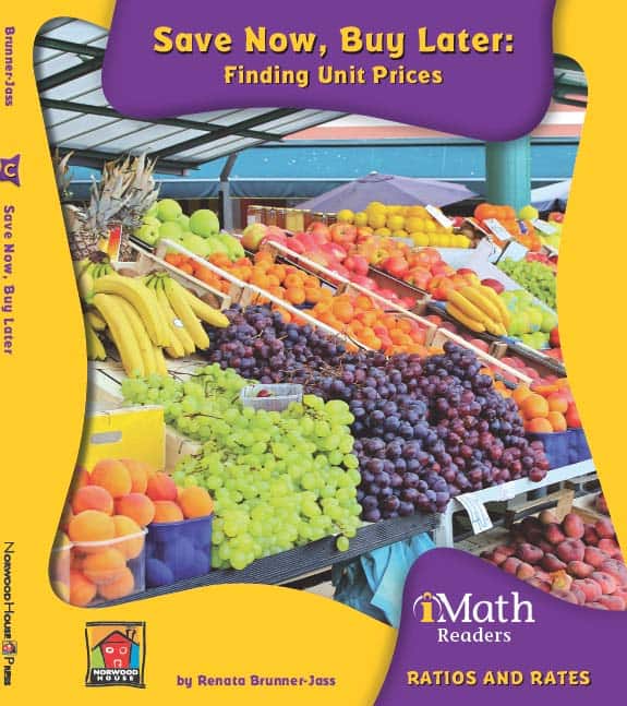 Save Now, Buy Later: Finding Unit Prices (Level C) - Paperback