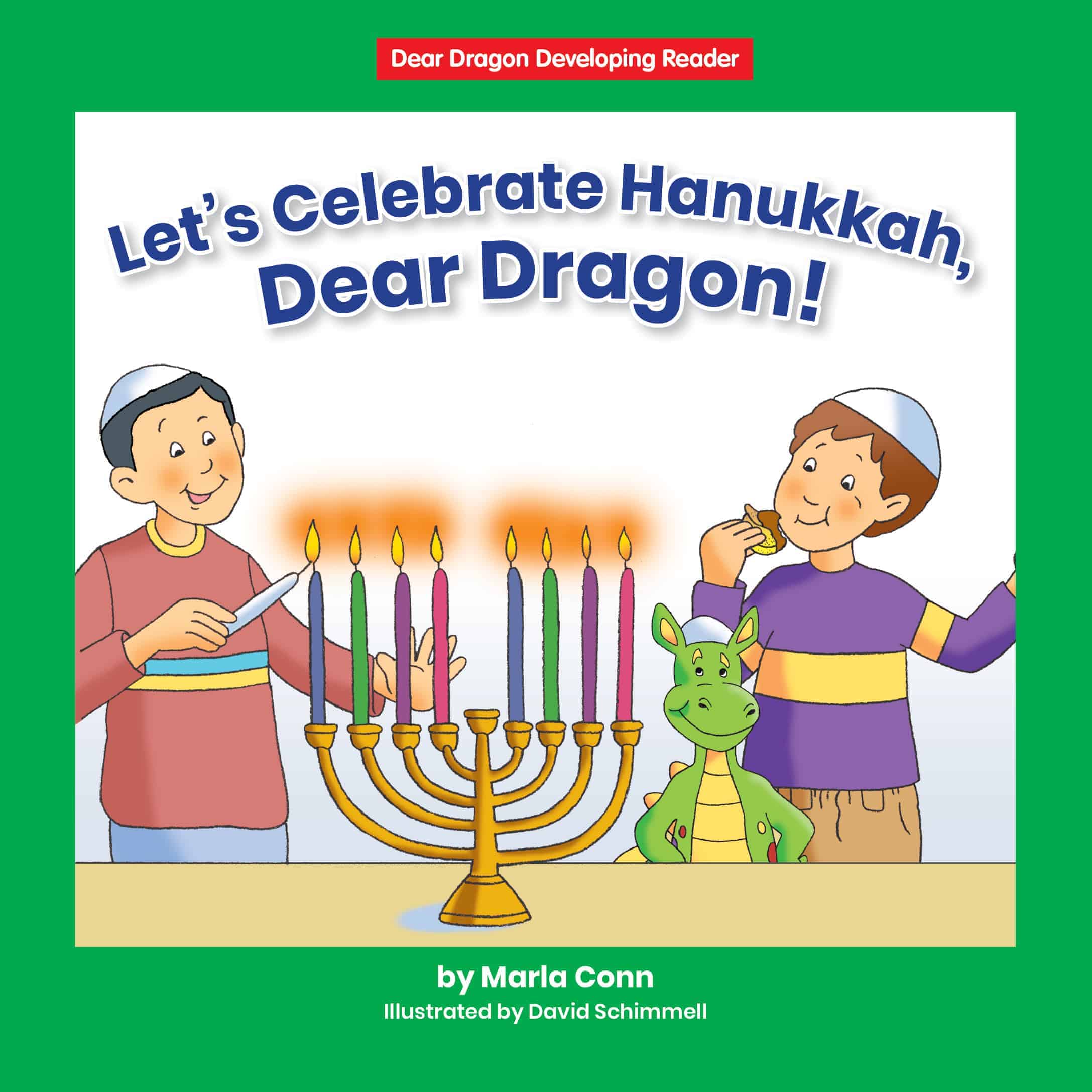 Let's Celebrate Hanukkah, Dear Dragon! (Level D)