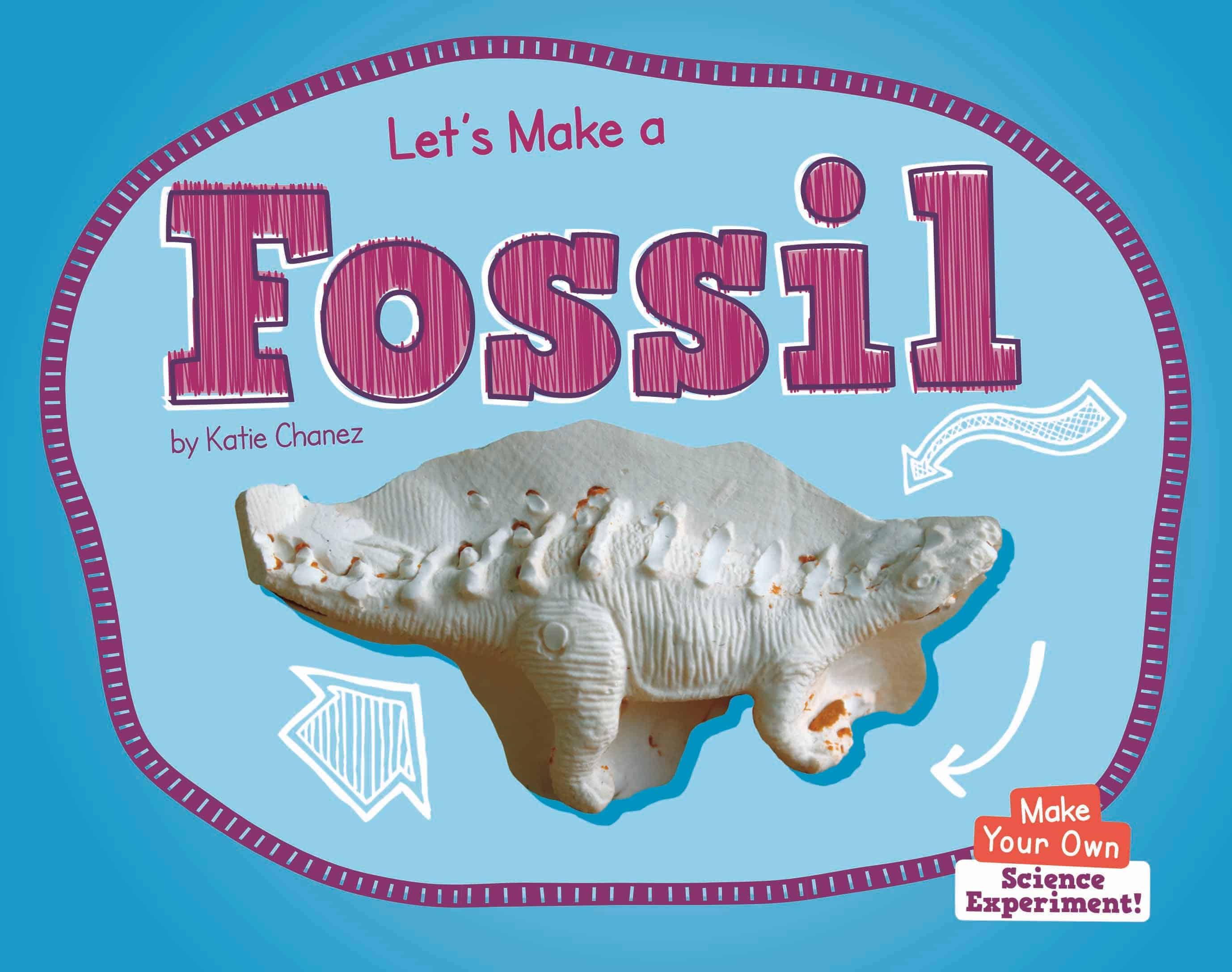 Let's Make a Fossil