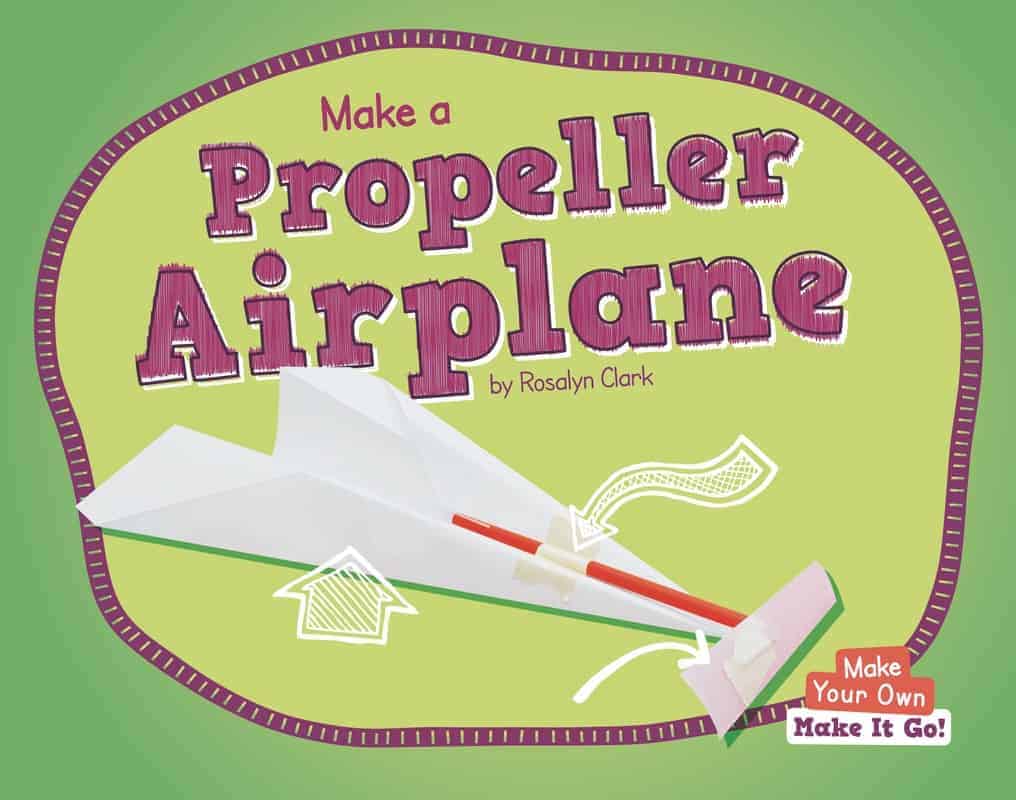 Make a Propeller Airplane - Paperback